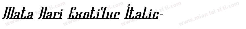Mata Hari Exotique Italic字体转换